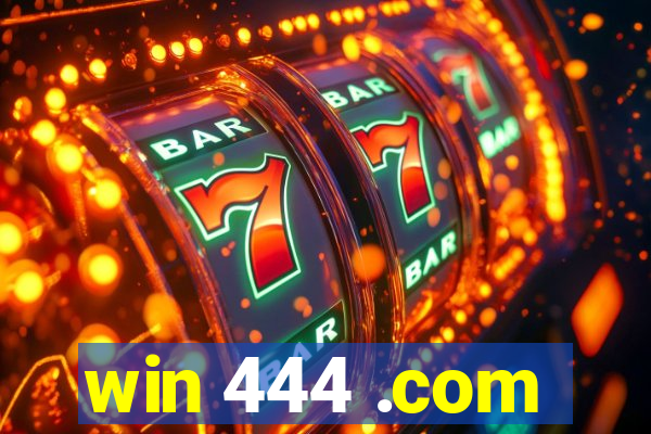 win 444 .com